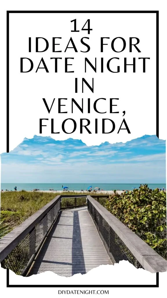 Dream Date Nights 14 Ideas for Date Night Venice Florida