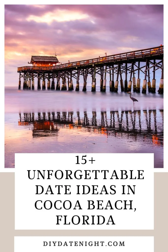 15+ Unforgettable Date Ideas In Cocoa Beach, Florida