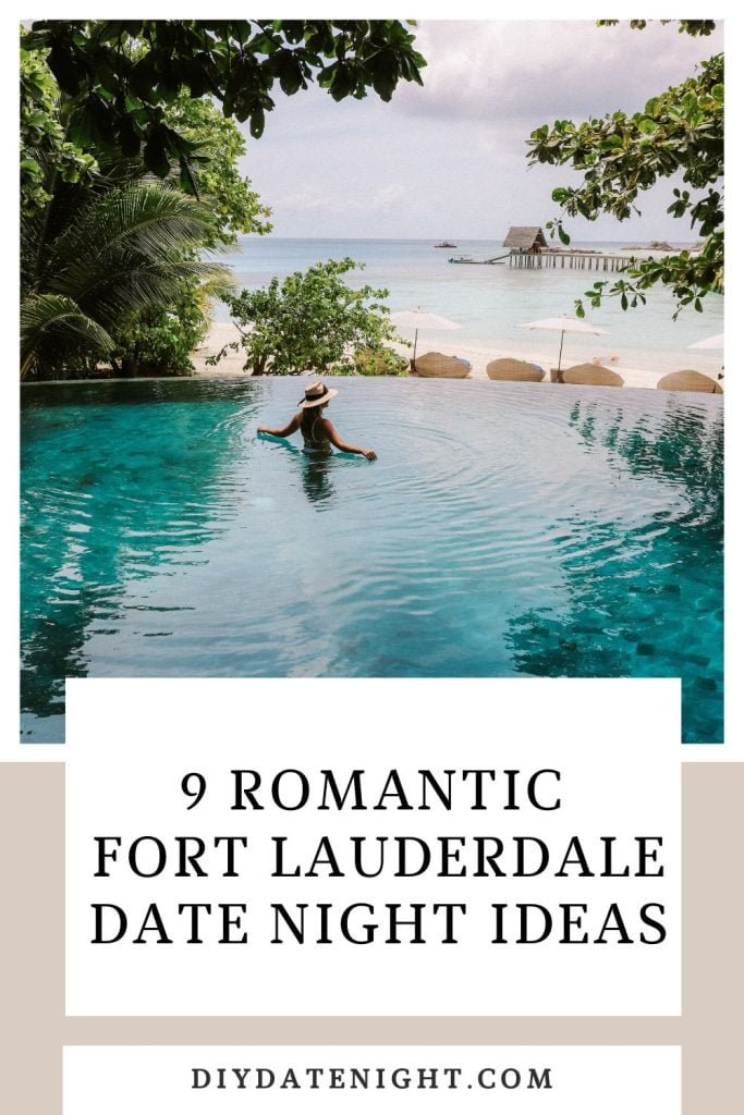 9 Romantic Fort Lauderdale Date Night Ideas