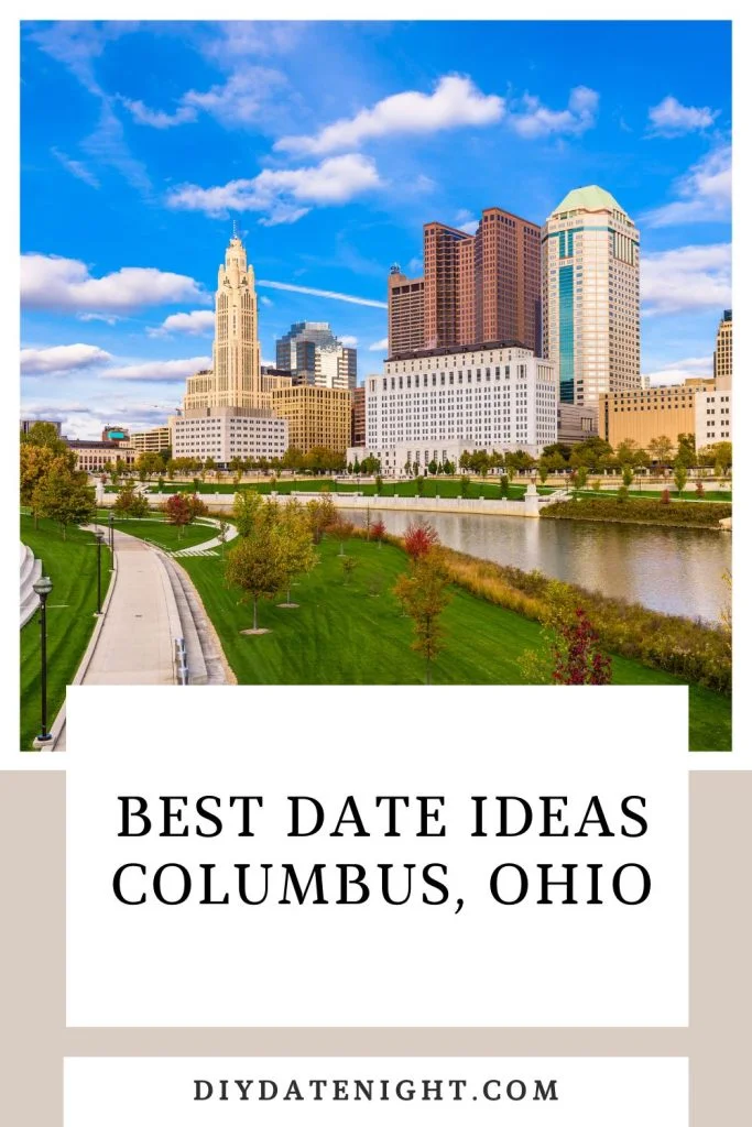 Best Date Ideas Columbus, Ohio