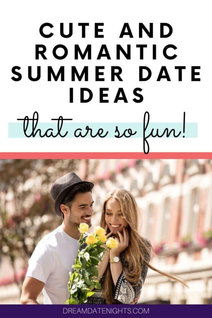 Fun and romantic Summer Date Ideas