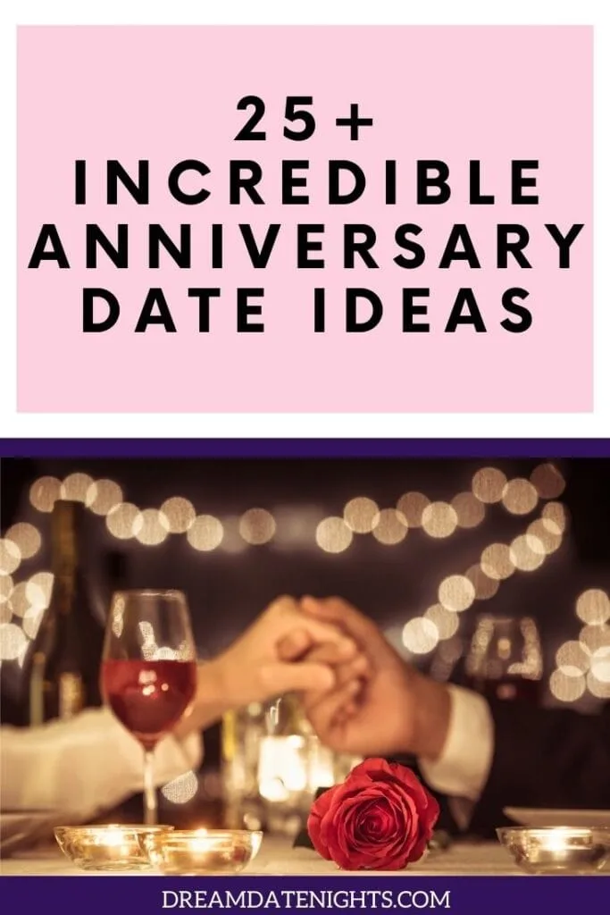 25 Unforgettable Anniversary Date Ideas 3