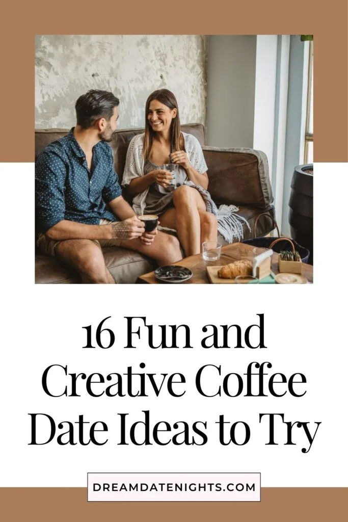 16 Fun and Creative Coffee Date Ideas to Try