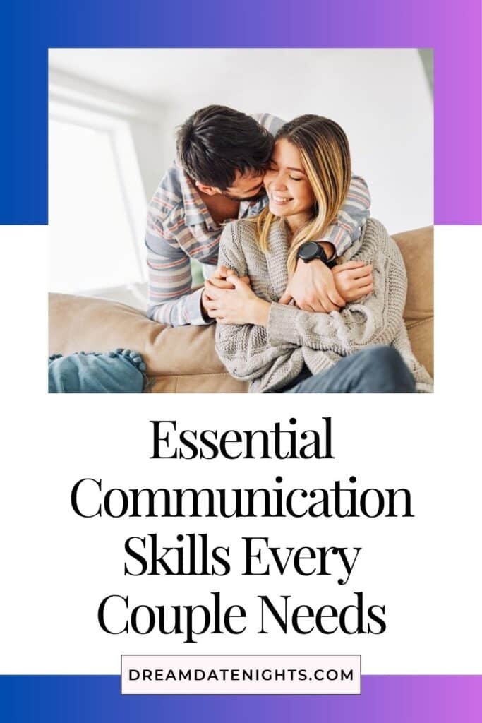 Essential Communication Skills Every Couple Needs for a Healthy Relationship pinterest pin