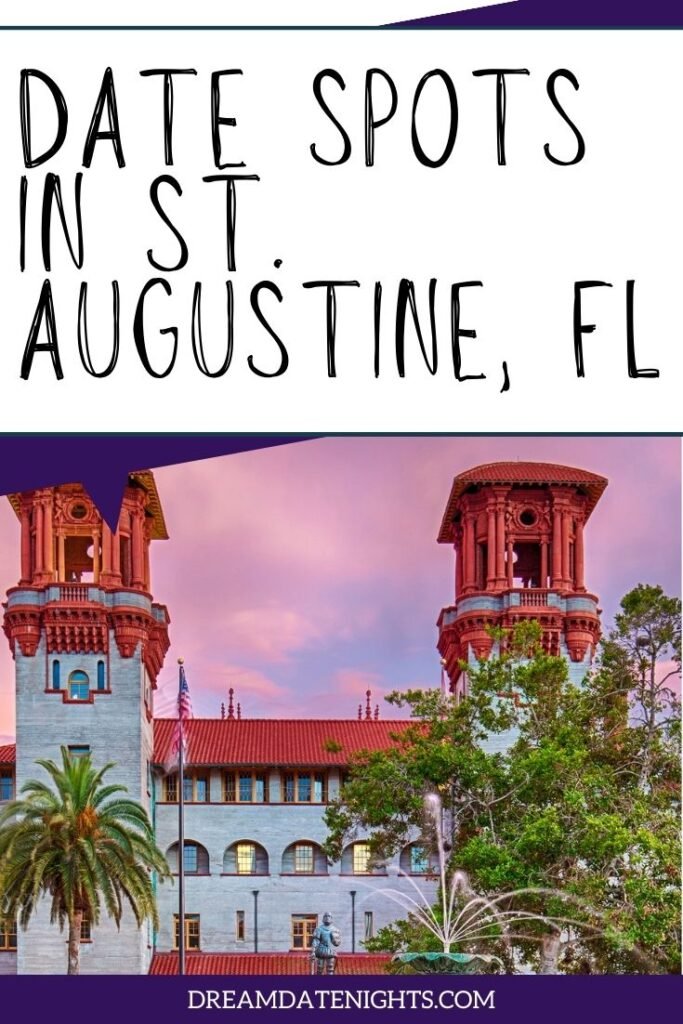 The Best Date Spots to Experience in St. Augustine