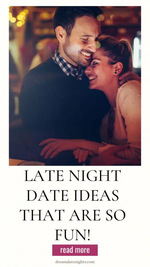 Late Night Date Ideas