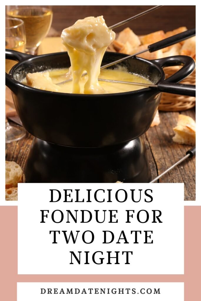 Delicious Fondue For Two Date Night