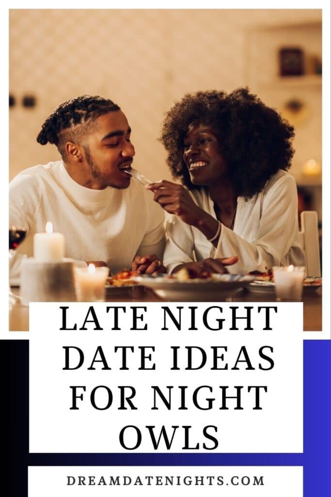 Late Night Date Ideas For Night Owls pin