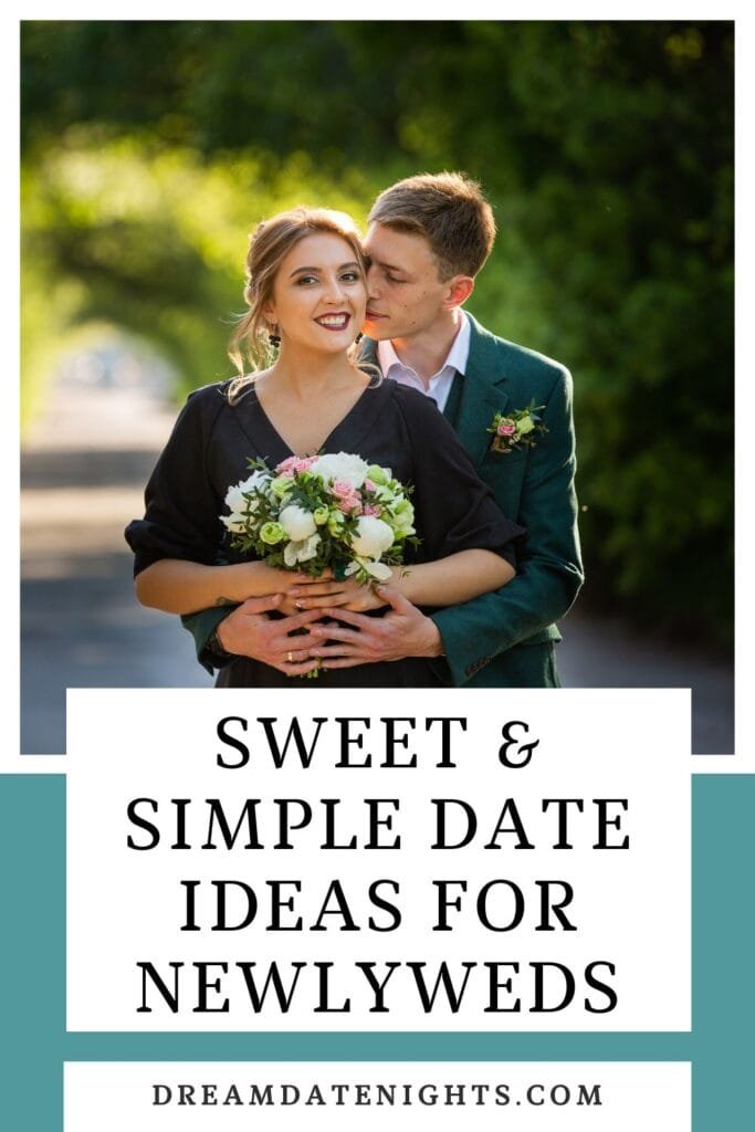 Sweet & Simple Date Ideas for Newlyweds