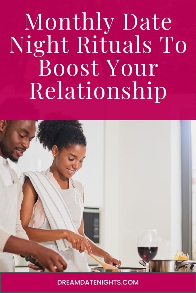Monthly Date Night Rituals To Boost Your Relationship 16 monthly date night rituals to boost your relationship (2)