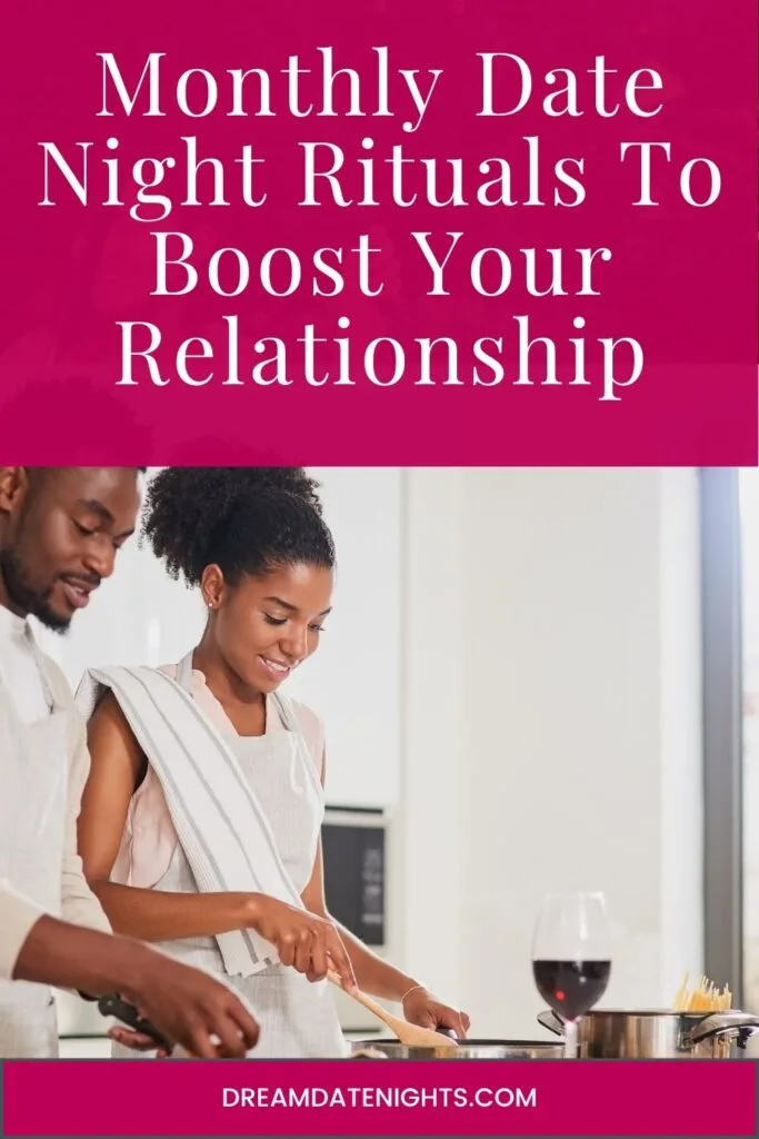 monthly date night rituals to boost your relationship (2)