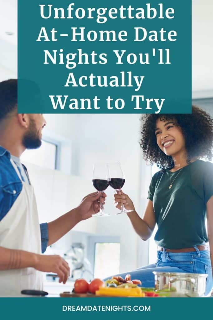 unforgettable at home date nights you'll actually want to try (2)